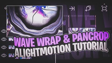 Wave Wrap & Pancrop | Android and iOS | Alightmotion Tutorial ( Free Preset )