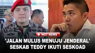 Terungkap Fakta Seskab Teddy Ikuti Seskoad, 'Jalan Mulus Menuju Jenderal'