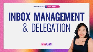 Mastering Inbox Management and Delegation as a virtual assistant | FREE WEBINAR by Jobstreet by SEEK