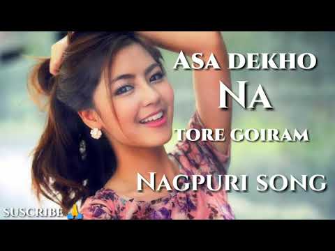 Asa dekho na tore goiram  Nagpuri song Nold  collection