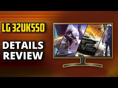 LG 32UK550 Review: Budget 32″ 4K HDR Gaming Monitor