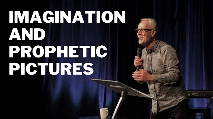 Imagination and Prophetic Pictures - Prophetic Tea...