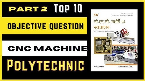 ||Top 10 MCQ CNC |Objective question in hindi  CNC machines & Automation | CNC Part- 2 ||