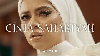 Alyah - Cinta Sahabiyah  (Official Music Video)