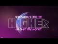 Sergi Sanchez & Enric Font - Higher (Official Video Lyric)