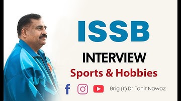 ISSB Interview about Sports & Hobbies | Brig (r) Dr Tahir Nawaz
