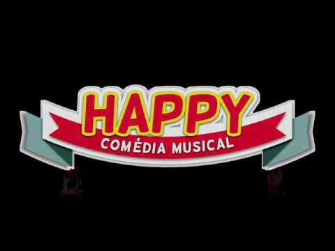 HAPPY Comédia Musical - Promo Espetáculo