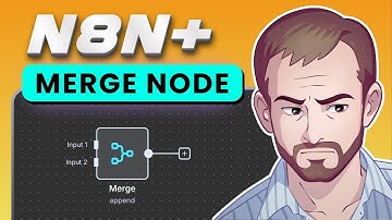 What Makes N8n Merge Node An ESSENTIAL Workflow Component
