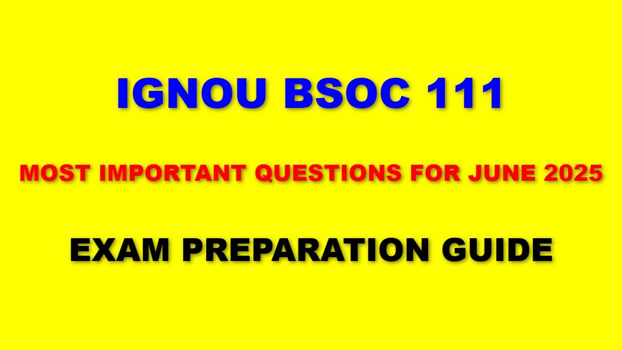 IGNOU  BSOC  111- Most Important Questions for June 2025 Exam