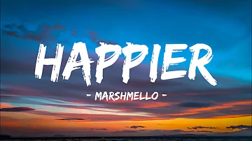 Marshmello - Happier ( Lyrics Video ) ft. Bastille