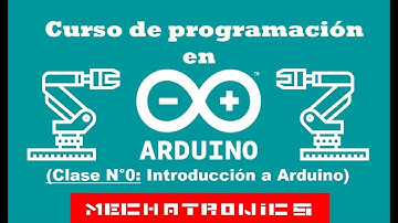 Curso de Arduino - Clase N°0 (Introducción a Arduino)