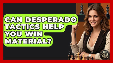 Can Desperado Tactics Help You Win Material? - The Chess Codex