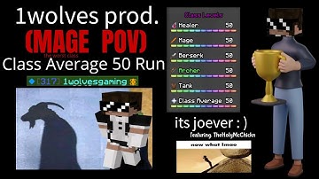 MY CLASS AVERAGE 50 RUN (M7 MAGE POV)