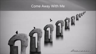 Come Away With Me