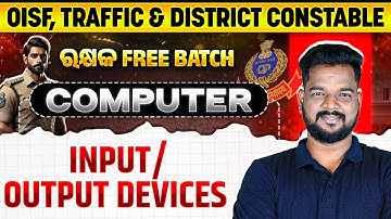 OISF & District Constable | Computer | Input Output Device | OISF District & Traffic Constable