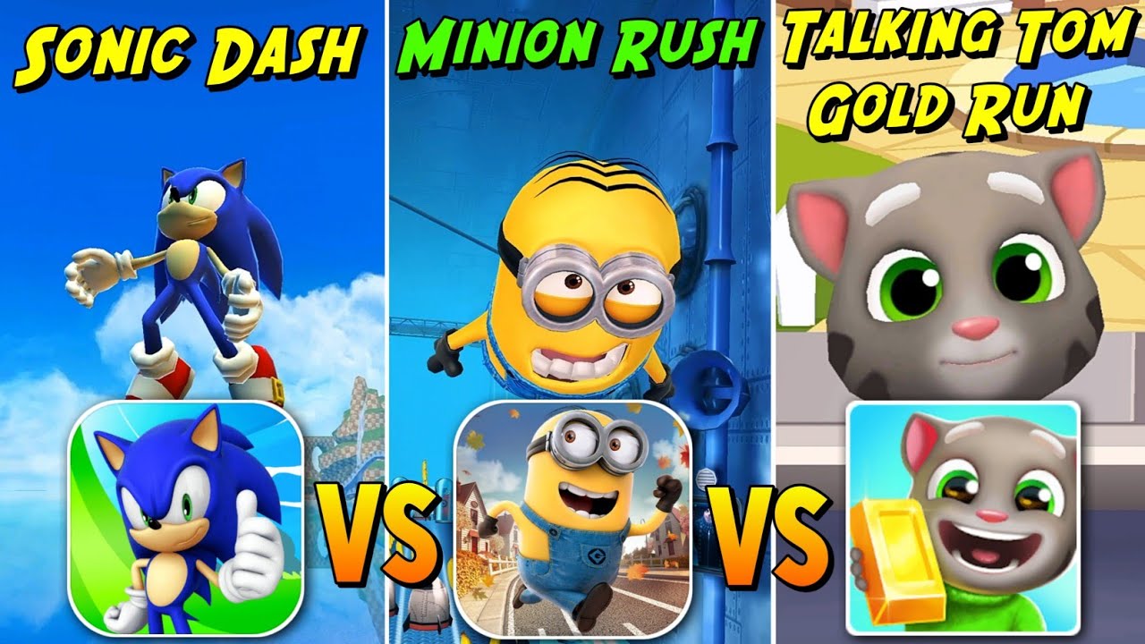 SONIC DASH VS MINION RUSH VS TALKING TOM GOLD RUN - YouTube