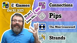 NYT Connections, Pips, Mini Crossword, and Strands | Oct 30, 2025