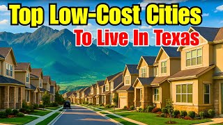 Exploring TEXAS' Most Surprisingly Affordable Cities