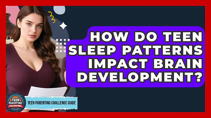 How Do Teen Sleep Patterns Impact Brain Development? - Teen Parenting Challenge Guide