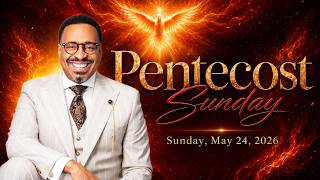 Pentecost Sunday: There is a Sound Before the Shift//Bishop Dr. Kevin A. Williams