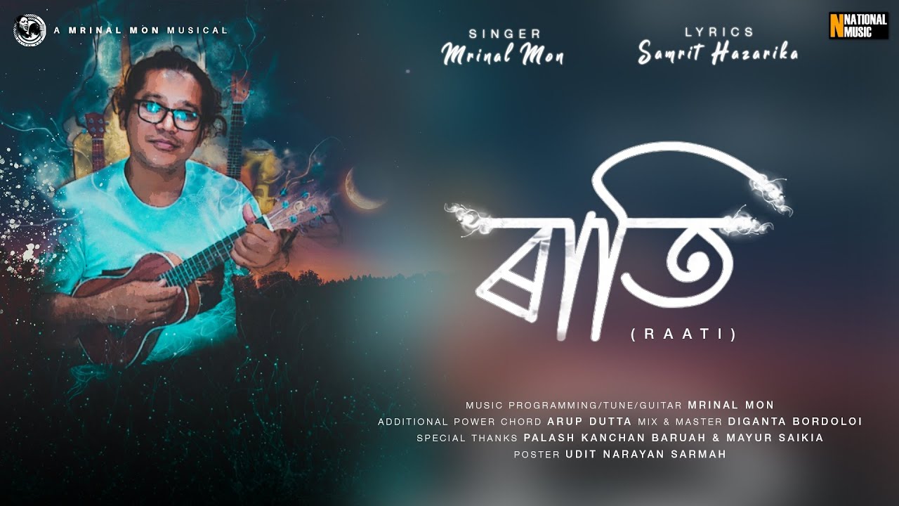 Watch RAATI (Official Release) - Mrinal Mon | Samrit Hazarika | New Latest Assamese Modern Song 2021 on YouTube Watch RAATI (Official Release) - Mrinal Mon | Samrit Hazarika | New Latest Assamese Modern Song 2021 on YouTube
