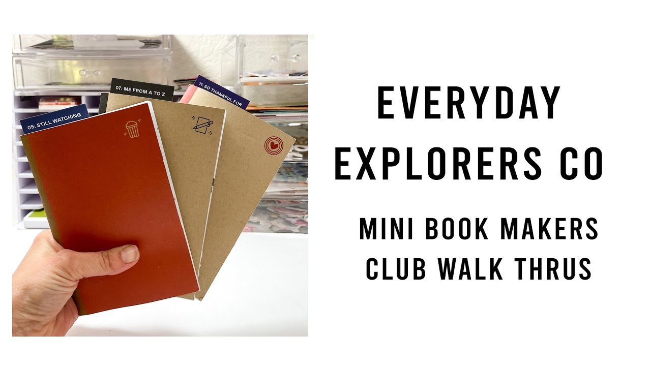 Everyday Explorers Co | Mini Book Makers Club MEGA Walk Thru