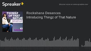 Introducing Thingz of That Nature