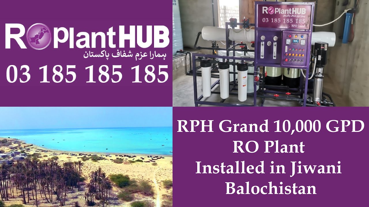 ROPlantHUB's 2 Ton RPH Grand 10,000 GPD RO Plant Installed in Jiwani, District Gwadar, Balochistan.