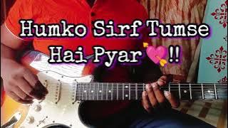 Humko Sirf Tumse Pyar Hai💘Guitar Instrumental Cover ❤️‍🩹