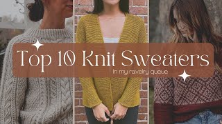 Top 10 Knit Sweaters in my Queue - Knitting Podcast - BIRCH AND LILY