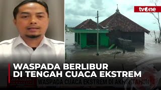 BMKG Prediksi Potensi Cuaca Ekstrem Selama Libur Nataru