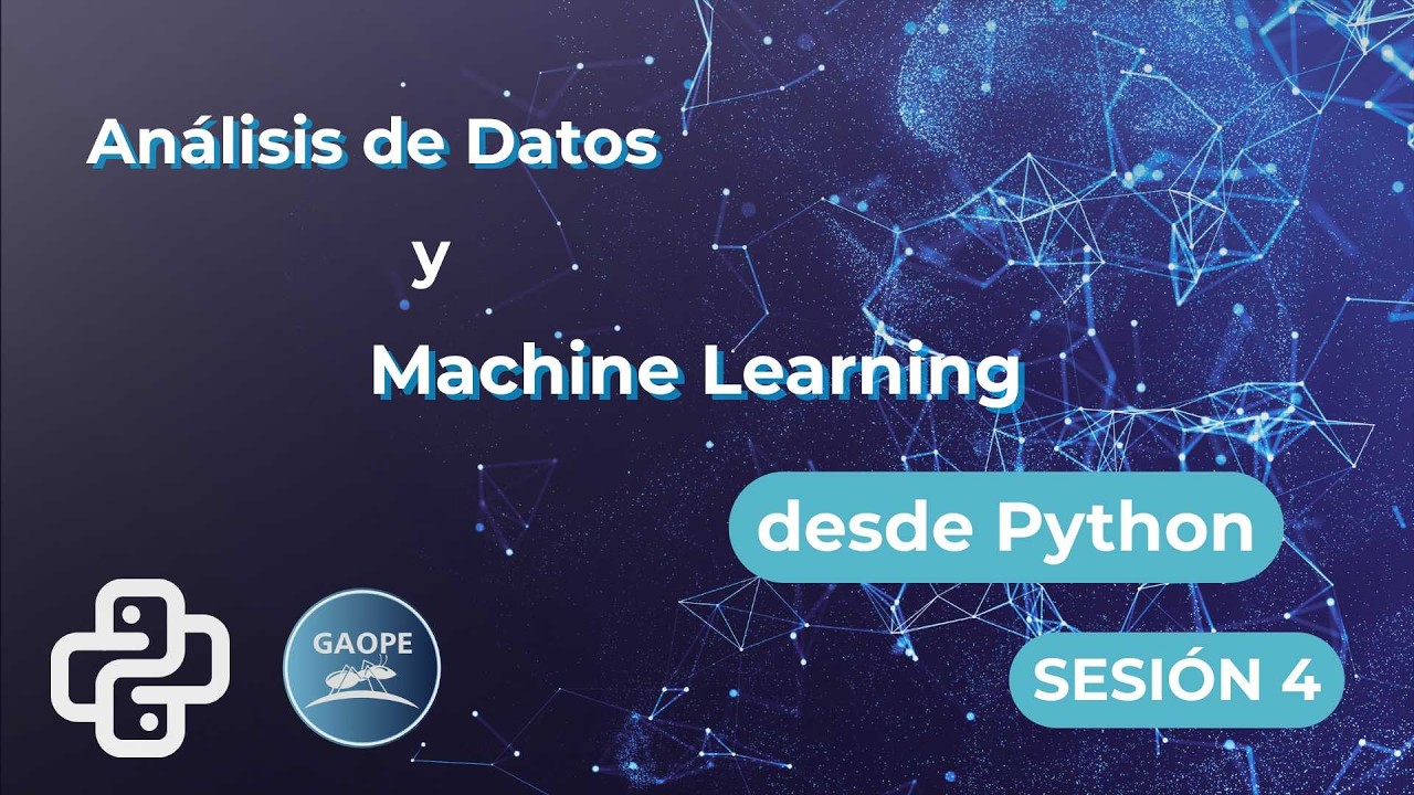 Sesión 4 - Curso análisis de datos y machine learning desde Python ...