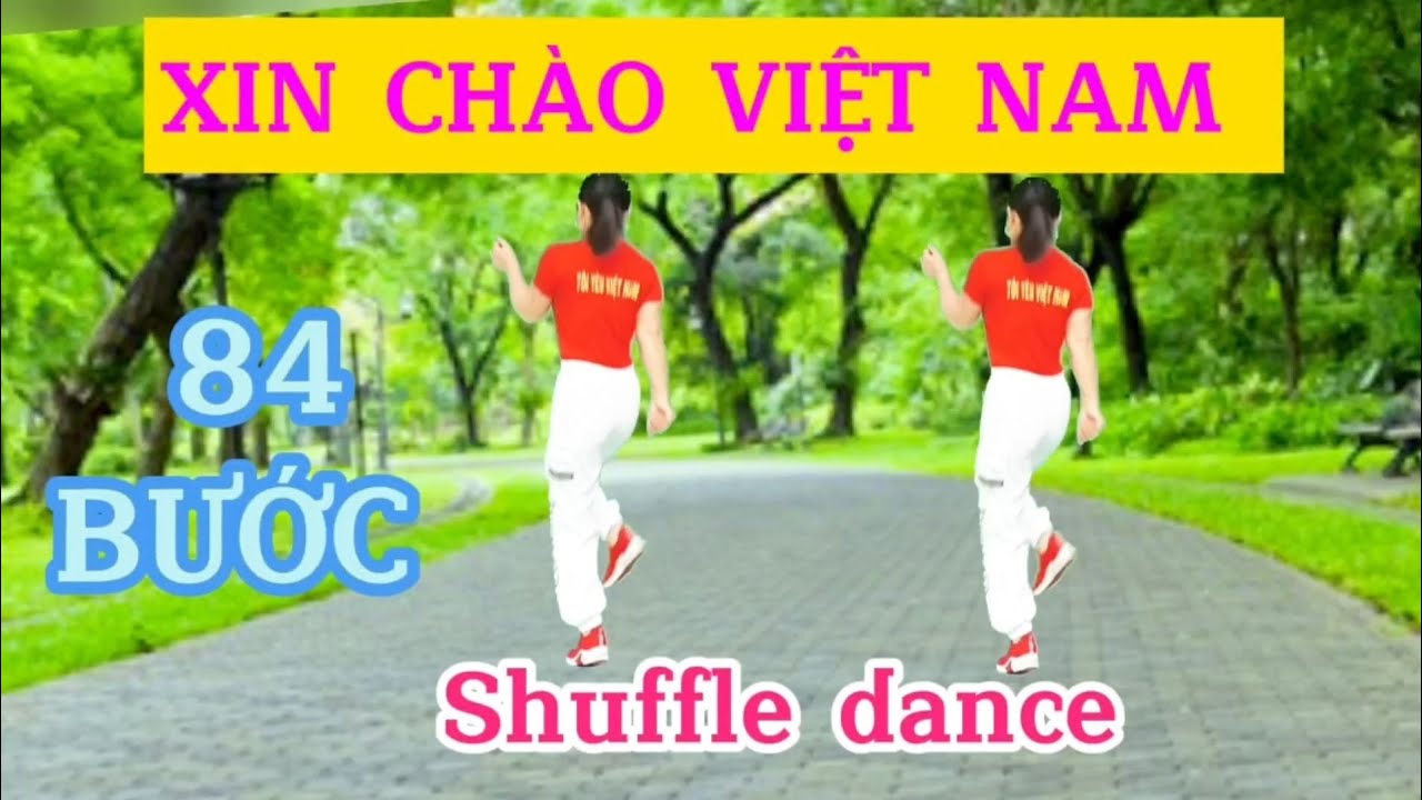 XIN CHÀO VIỆT NAM/Shuffle dance CÙNG HƯỚNG