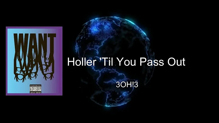 3OH!3 - Holler 'Til You Pass Out (Lyrics)