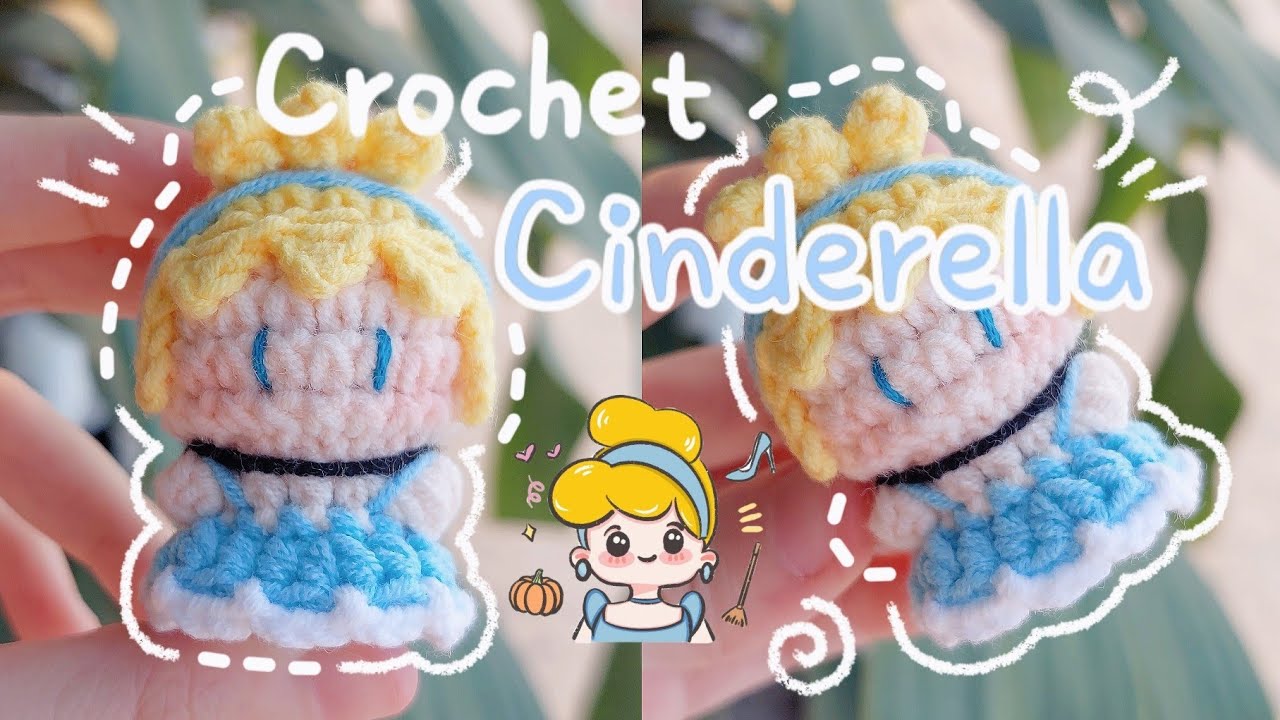 Crochet CINDERELLA | Crochet DISNEY | Móc len CÔ BÉ LỌ LEM | Lem'n Do