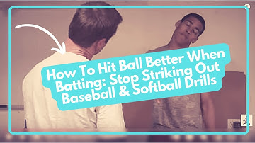 How To Hit Ball Better When Batting: Stop Striking Out Baseball & Softball Drills