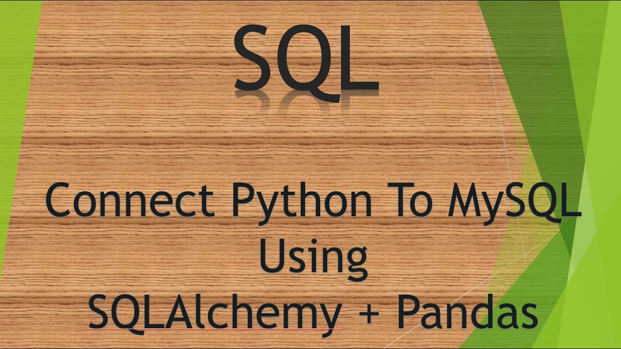 20-2 Connect Python With MySQL Using SQLAlchemy + Pandas - YouTube