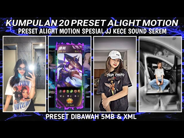 KUMPULAN 20 PRESET BASE ALIGHT MOTION SPESIAL JJ KECE DJ VIRAL TIKTOK 2024 || PRESET DIBAWAH 5MB class=