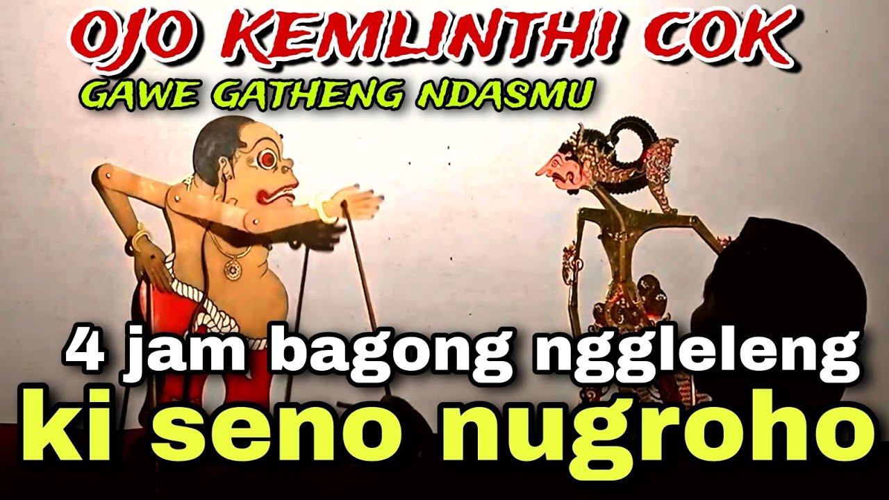 BAGONG NGGLELENG WAYANG KULIT KI DALANG SENO NUGROHO@BagongNgglelengReborn 