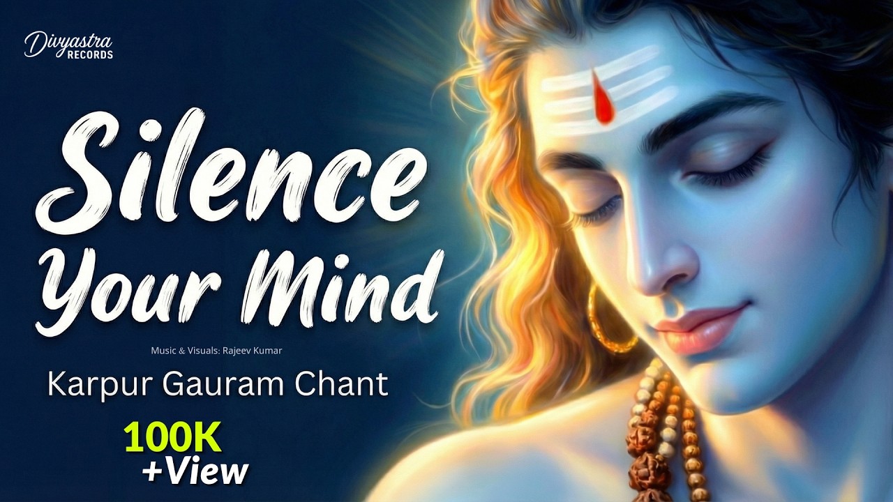 Relax Your Mind with Shiva Chant | Peaceful Meditation Music | Karpur Gauram Karunavataram