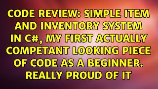 Simple item and inventory system in C#, my first actually competant looking piece of code as a...