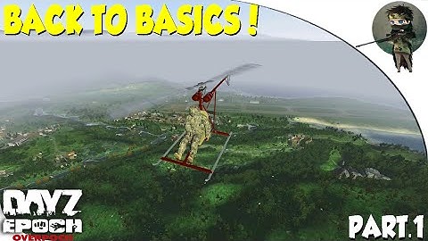 ARMA 2: Dayz Overpoch— Panthera— Part 1— BACK TO BASICS!