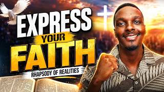 EXPRESS YOUR FAITH | Rhapsody of Realities