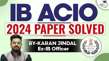 IB ACIO Solved Paper 2024 | IB ACIO 2024 Paper Complete Solution By Ex-IB Officer Karan Jindal