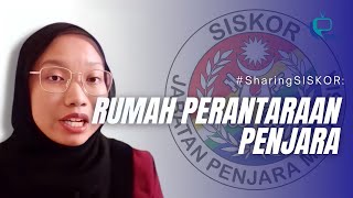 #SharingSISKOR: RUMAH PERANTARAAN PENJARA