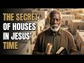 "Built on the Rock": The Secret of Jewish Houses in the Time of Jesus | Biblical Revelation