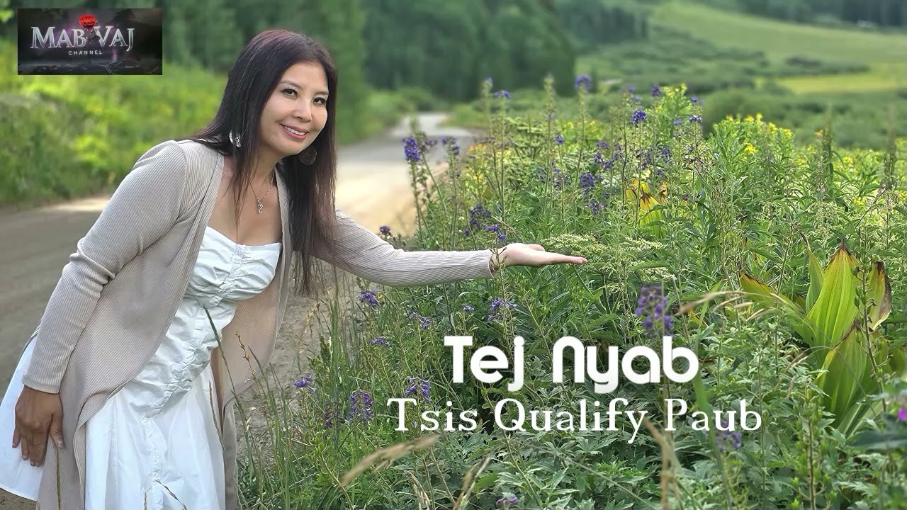 Tej Nyab Tsis Qualify Paub~08/03/2025~