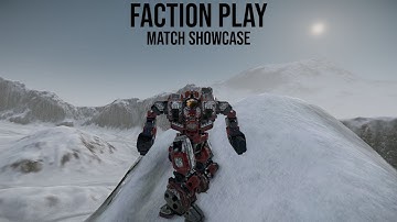 MWO Faction Play: 25 minutes of farming on Alpine Peaks