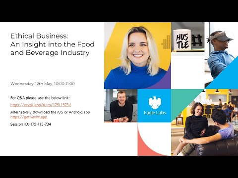 Ethical Business: An Insight into the Food and Beverage Industry