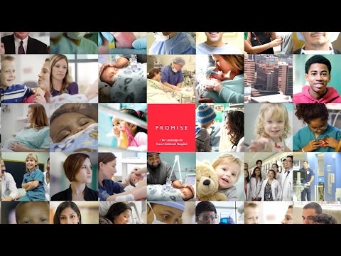 Promise: The Campaign for Texas Children's Hospital
